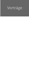 Vorträge